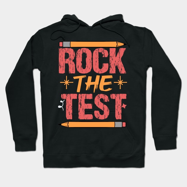 Groovy Rock The Test Don't Stress Just Do Your Best Testing Hoodie by KRMOSH